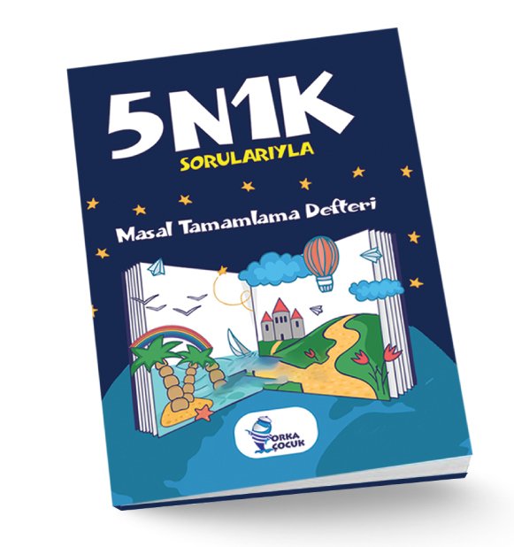 5N1K MASAL TAMAMLAMA (Orka Çocuk)