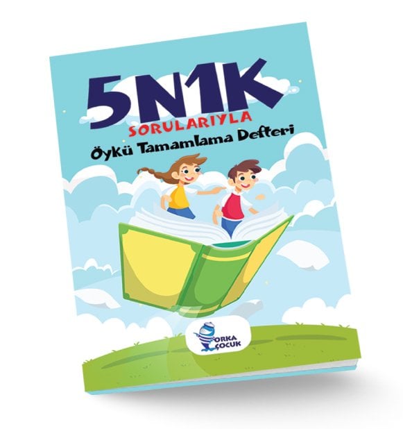 5N1K ÖYKÜ TAMAMLAMA (Orka Çocuk)