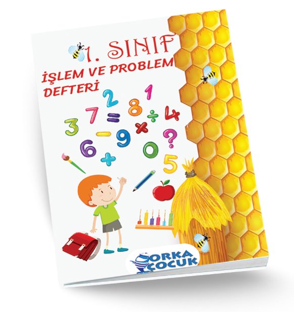 1. SINIF İŞLEM VE PROBLEM DEFTERİ-1 (Orka Çocuk)
