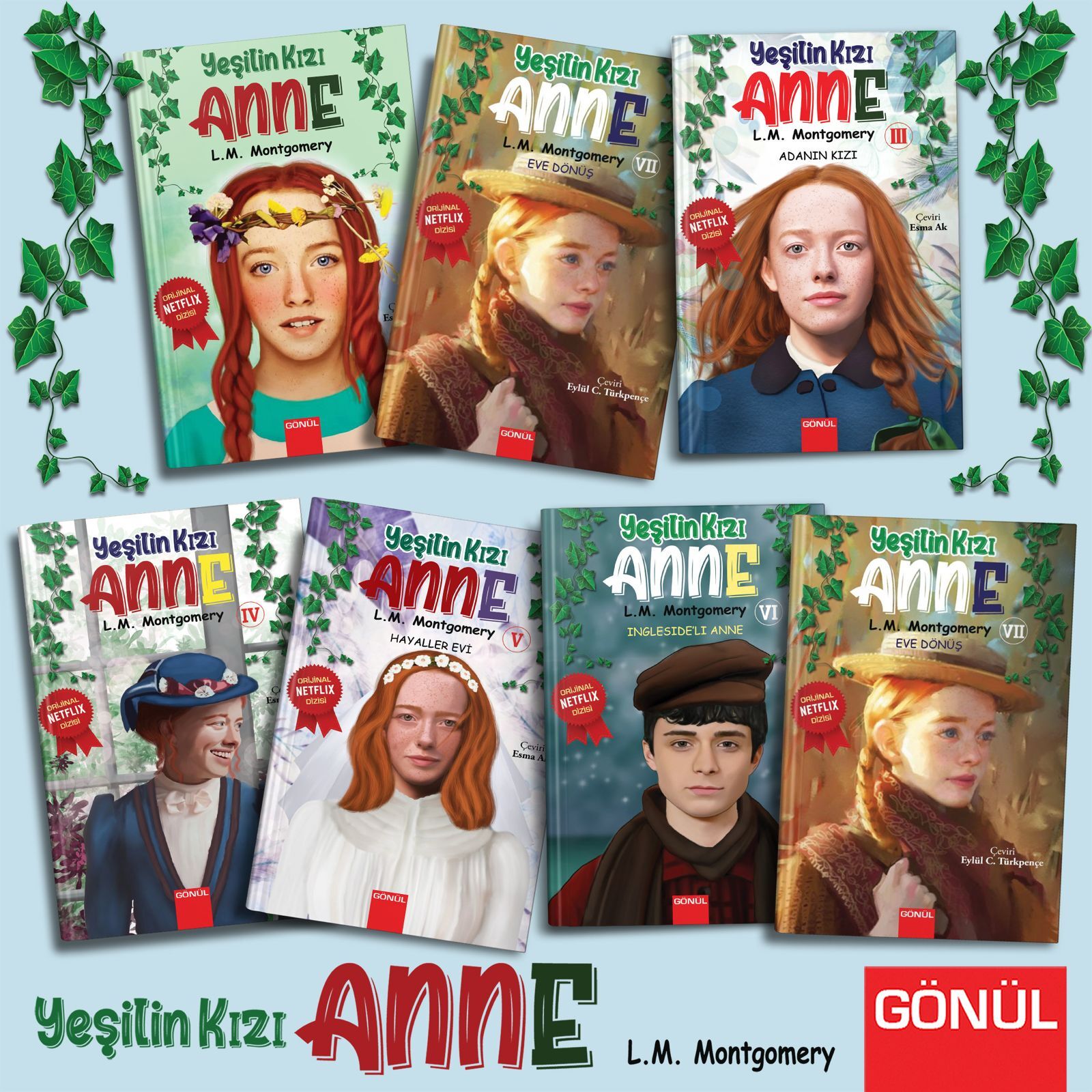 GÖNÜL-YEŞİLİN KIZI ANNE IV