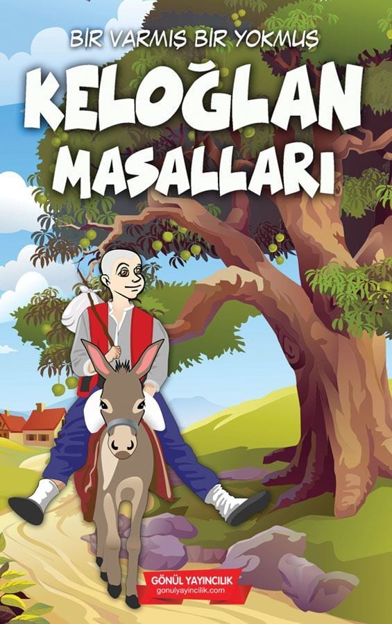 GÖNÜL-KELOĞLAN MASALLARI