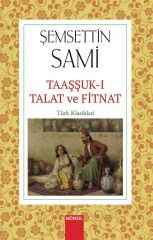 GÖNÜL-TAAŞŞUK-I TALAT VE FİTNAT
