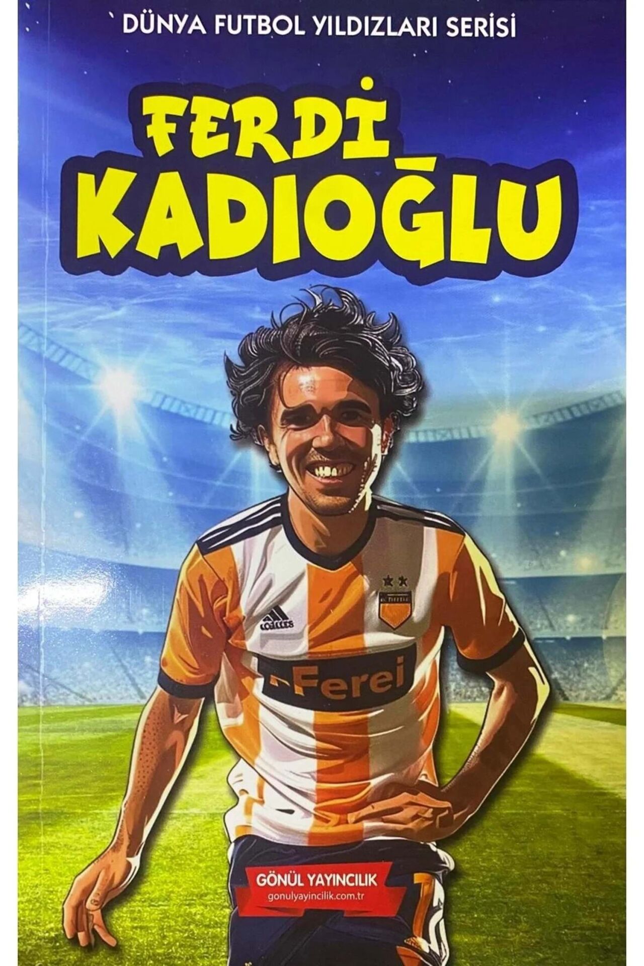 GÖNÜL-FERDİ KADIOĞLU