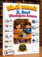 2. SINIF BİLGİ DURAĞI OKUDUĞUNU ANLAMA