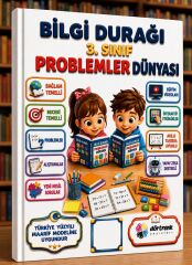 3. SINIF BİLGİ DURAĞI PROBLEMLER DÜNYASI